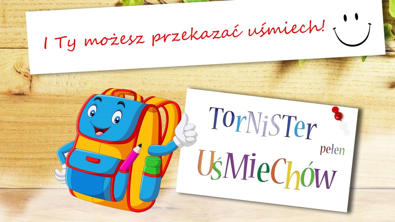 Tornister Pełen Uśmiechów – i Ty możesz pomóc!